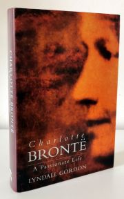 Charlotte Bronte: A Passionate Life