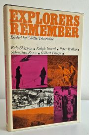 Explorers Remember : Shipton , Izzard , Willey , Snow , Phelps