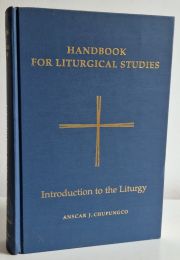 Handbook for Liturgical Studies : Introduction to the Liturgy