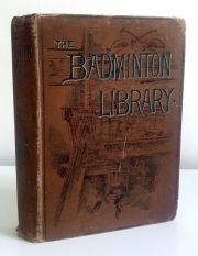 The Badminton Library of Sports and Pastimes: Athletics and Football