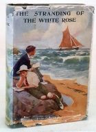 The Stranding of the White Rose - A Story of Adventure