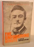 The Unforgiving Minute: The Life of Rudyard Kipling