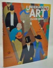 Underground Art: London Transport Posters 1908 to the Present