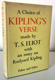 A Choice of Kipling's Verse: Made by T S Eliot with an Essay on Rudyard Kipling
