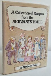 A Collection of Recipes from the Servants Hall