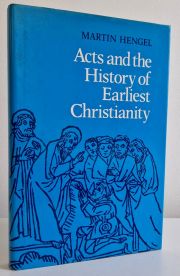 Acts and the History of Earliest Christianity