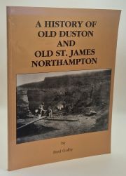 A History of Old Duston and St James Northampton