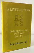 A Living Memory: Hodder and Stoughton Publishers 1868-1975