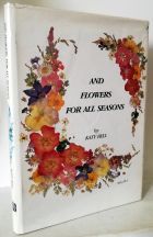 And Flowers for All Seasons