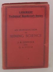An Introduction to Mining Science: A Theoretical and Practical Textbook for Mining Students
