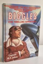 The Best of Biggles : Five Thrilling Adventures