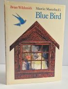 Maurice Maeterlinck's Blue Bird