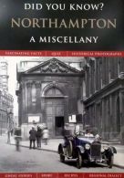 Northampton A Miscellany: Did You Know?