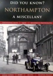 Northampton A Miscellany: Did You Know?