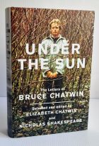 Under The Sun: The Letters of Bruce Chatwin