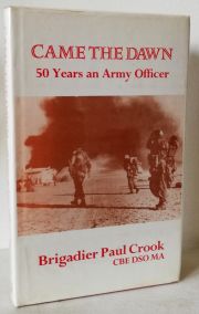 Came the Dawn: 50 Years an Army Officer