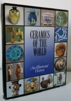 Ceramics of the World: An Illustrated History