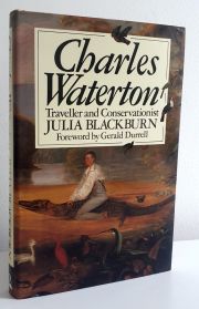 Charles Waterton, 1782-1865: Traveller and Conservationist