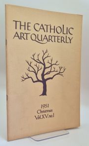 The Catholic Art Quarterly: Christmas Vol XV No1