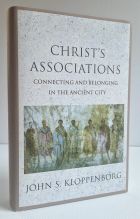 Christ’s Associations: Connecting and Belonging in the Ancient City