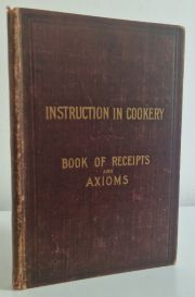 Cookery Book and General Axioms For Plain Cookery