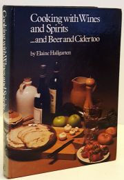 Cooking with Wines and Spirits and Beer and Cider too