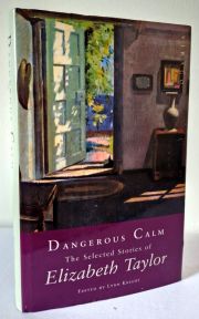 Dangerous Calm: The Selected Short Stories of Elizabeth Taylor