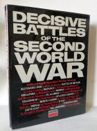 Decisive Battles Of The Second World War
