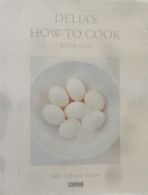 Delia's How To Cook Book One