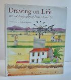 Drawing on Life the Autobiography of Paul Hogarth