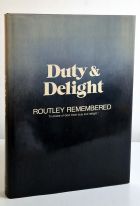 Duty and Delight : Routley Remembered