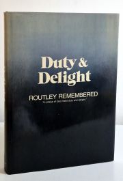 Duty and Delight : Routley Remembered