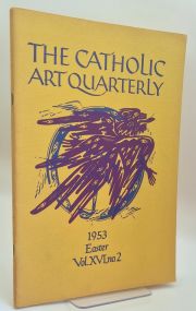 The Catholic Art Quarterly: Easter Vol XVI No2