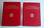 Esplorazioni Sotto La Confessione Di San Pietro In Vaticano: Eseguite Negli Anni 1940-1949 . (Volumes 1 and 2)