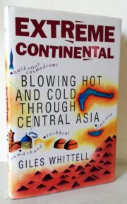 Extreme Continental: Blowing Hot and Cold Through Central Asia