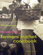 Farmers Market Cookbook: A Source and Cookbook for the Discerning Buyer