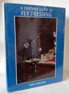 A Further Guide to Fly Dressing