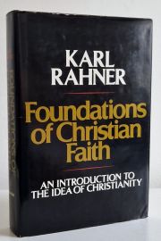 Foundations of Christian Faith : An introduction to the idea of Christianity