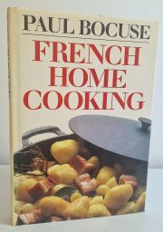 French Home Cooking : An Introduction to Classic French Cooking