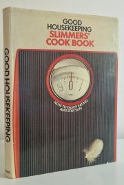Good Housekeeping Slimmers Cookbook  : How to Enjoy Eating and Stay Slim