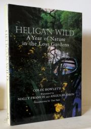 Heligan Wild (A Year Of Nature In The Lost Gardens)