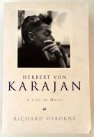 Herbert Von Karajan: A Life in Music