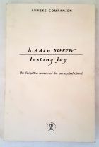 Hidden Sorrow, Lasting Joy - The Forgotten Women of the Persecuted Church