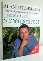 How to be a Supergardener