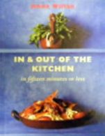 In and Out of the Kitchen in Fifteen Minutes or Less