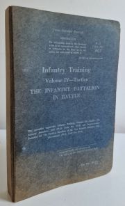 Infantry Training Volume IV : The Infantry Battalion in Battle