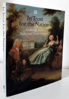 In Trust for the Nation. Paintings from National Trust Houses