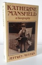 Katherine Mansfield: A Biography
