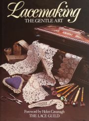 Lacemaking - the Gentle Art