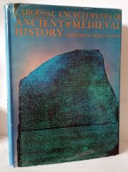 Larousse Encyclopedia Of Ancient And Medieval History